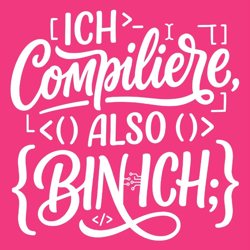 Ich compiliere also bin ich Coder