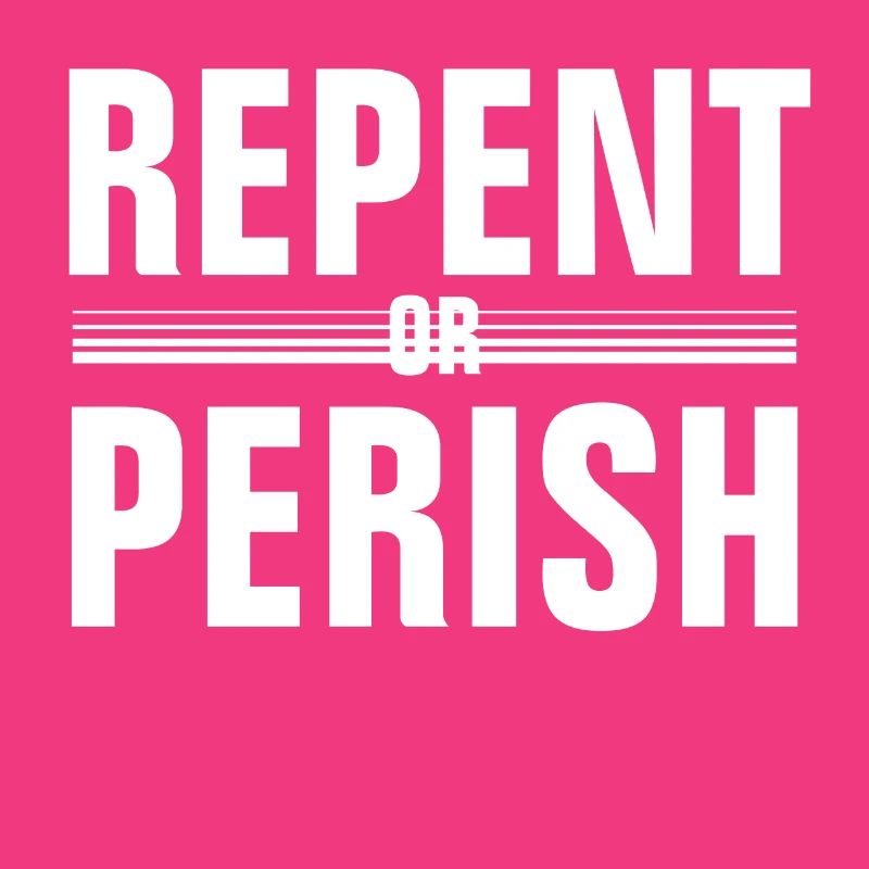 Tut Buße oder geht zugrunde - Christian