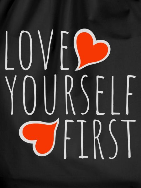 Love Yourself First Self-Love Self-Care