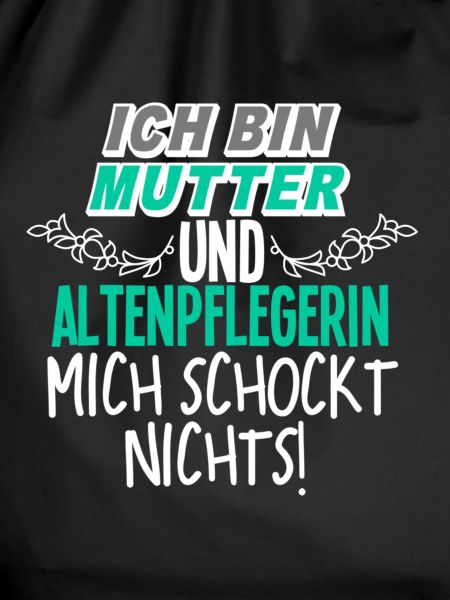 Mutter Altenpflegerin