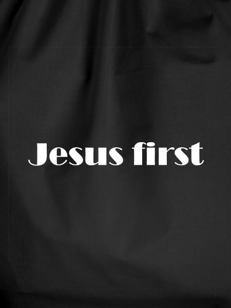 Jesus first