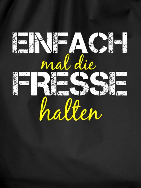 Einfach mal die Fresse halten