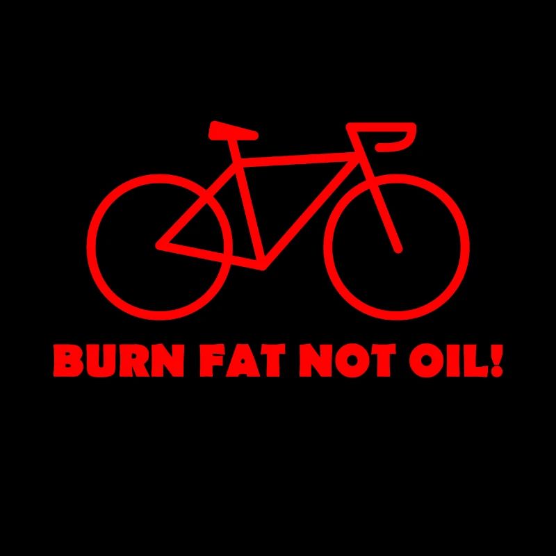 BURN FAT NOT OIL!