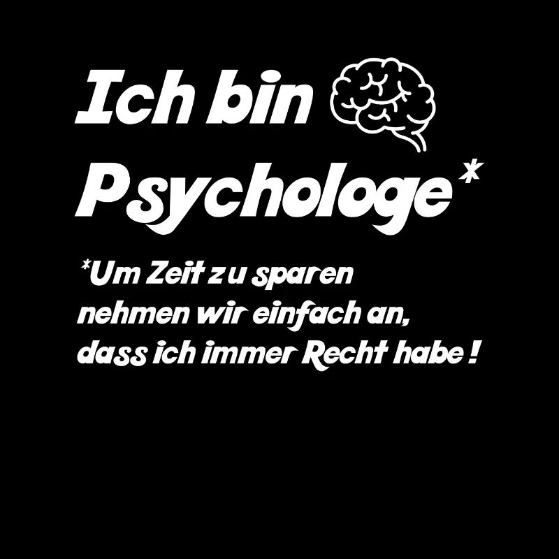 Ich bin Psychologe - Lustiger Spruch
