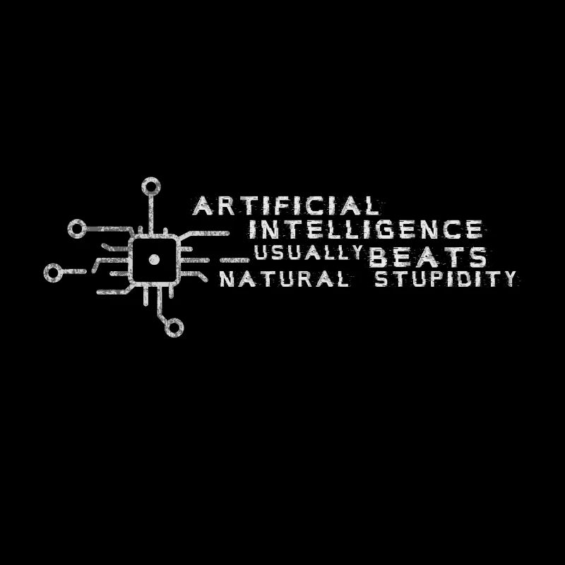 Artificial Intelligence beats natural Stupidity
