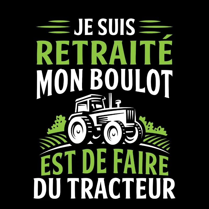 I am retired I work a tractor
