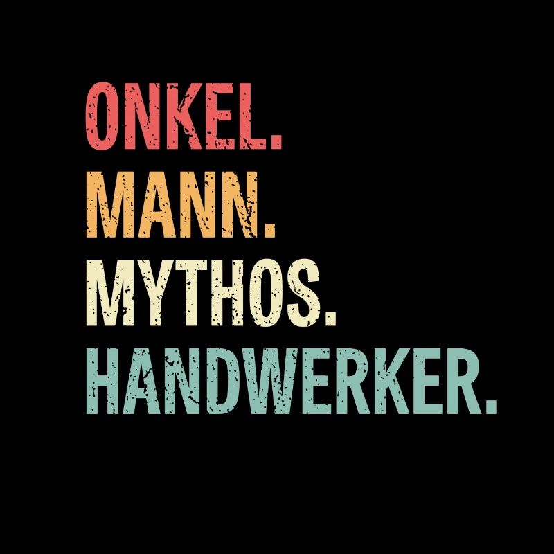 Onkel Mann Mythos Handwerker Geschenk