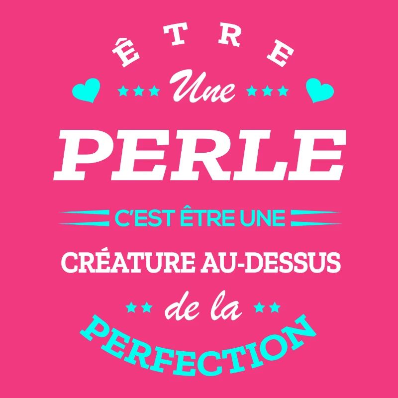 PERLE PARFAITE - NOM PERLE