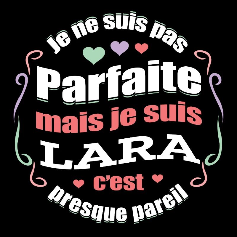 LARA PARFAITE - PRENOM LARA