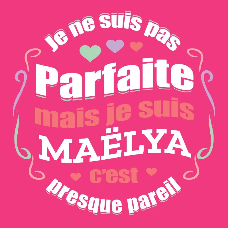 MAËLYA PARFAITE - PRENOM MAËLYA