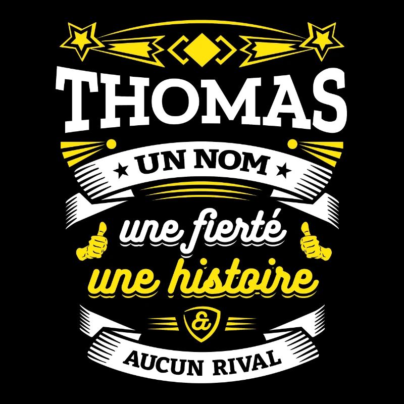 THOMAS UN NOM UNE FIERTÉ AUCUN RIVAL