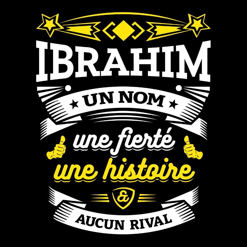 IBRAHIM UN NOM UNE FIERTÉ AUCUN RIVAL