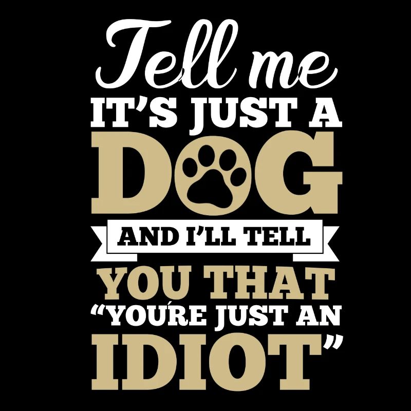 Dites-moi c'est juste un chien ... con ...