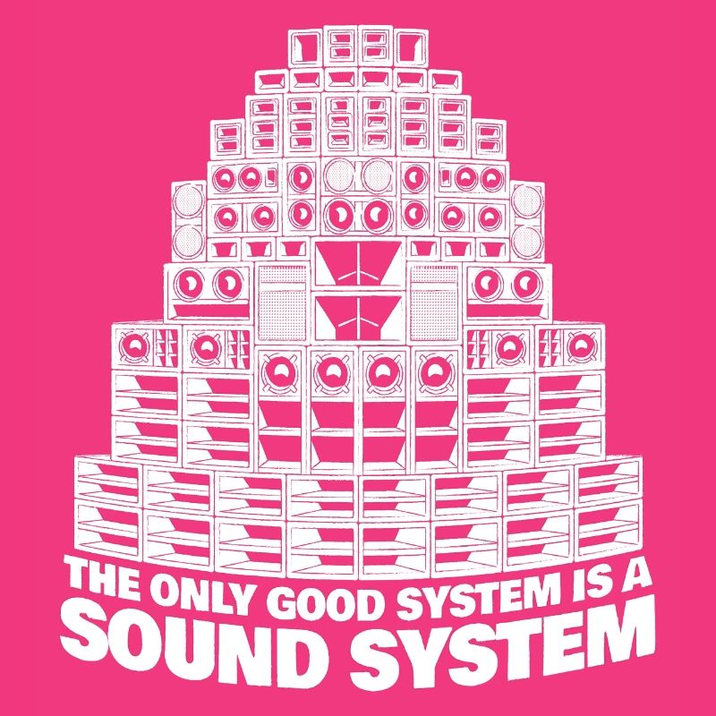 Das einzig gute System ist ein Soundsystem