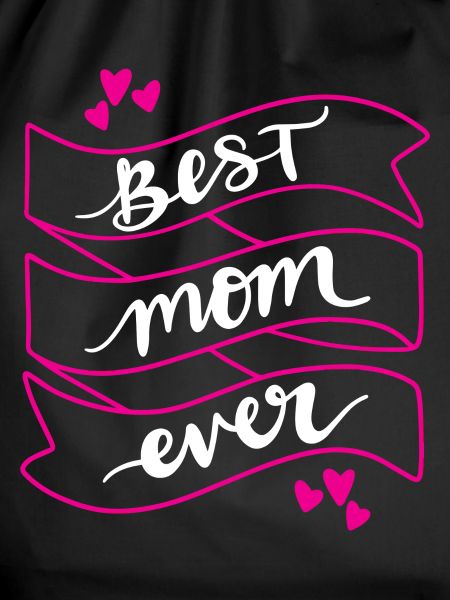 Best Mom Ever