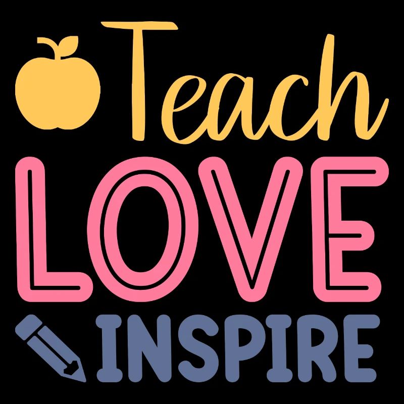 Teach Love Inspire