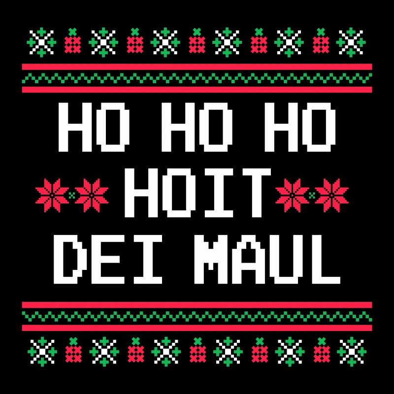 HO HO HO HOIT DEI MAUL LUSTIGER WEIHNACHTSPULLOVER