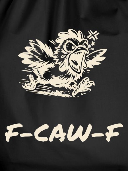 F-CAW-F - Funny Chicken Saying