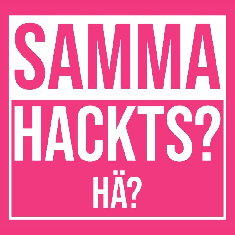 samma hacks hä