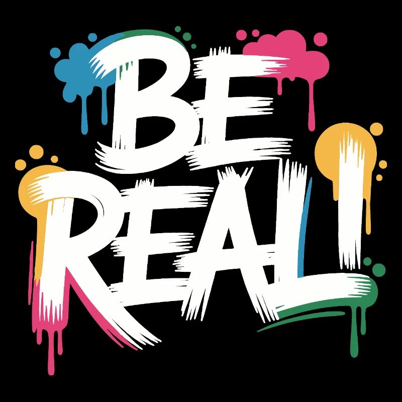 Be Real Graffiti Print
