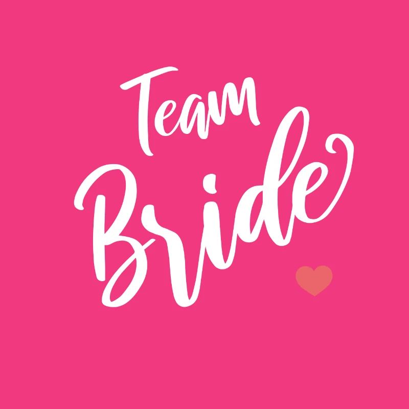 Team Bride
