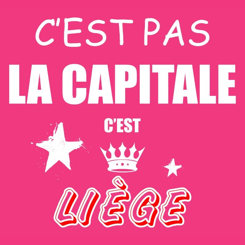 C'est Pas La Capitale C'est Liège