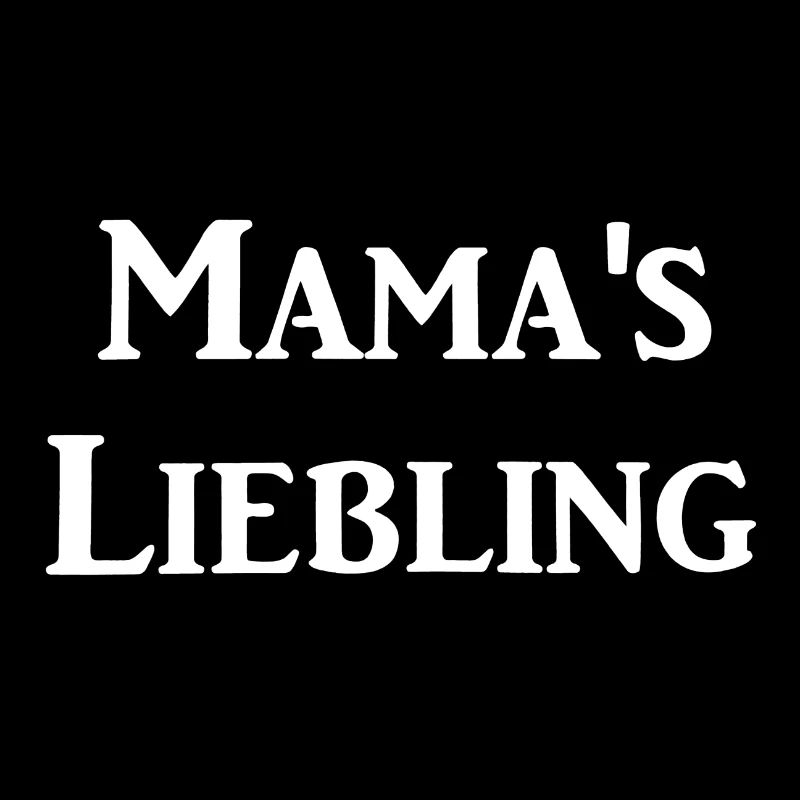 Mamas Liebling