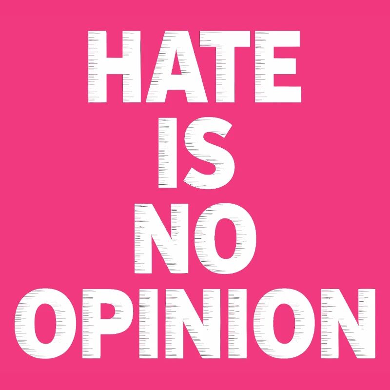 Hate is no Opinion - Antifa Merch