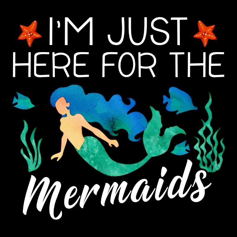 I'm Just Here For The Mermaids