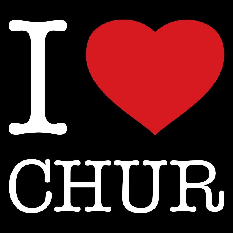 I LOVE CHUR