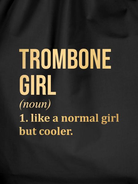 Trombone Trombone Trombone