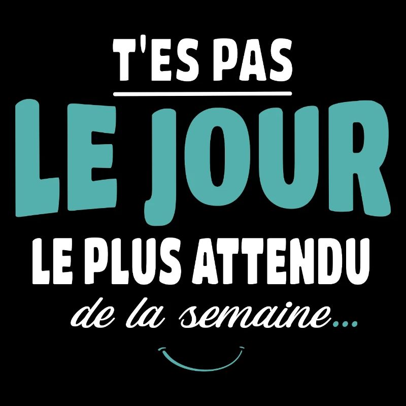 T'es pas le jour le plus attendu, Humour