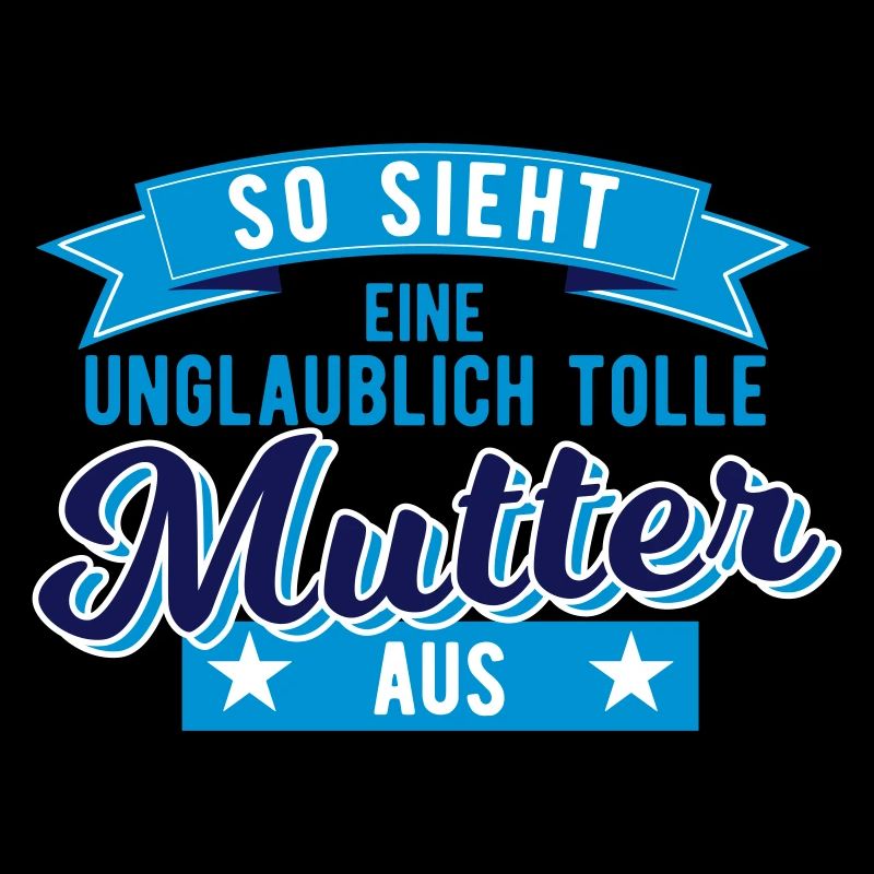 Geschenk für Mutter so sieht eine tolle Mutter aus