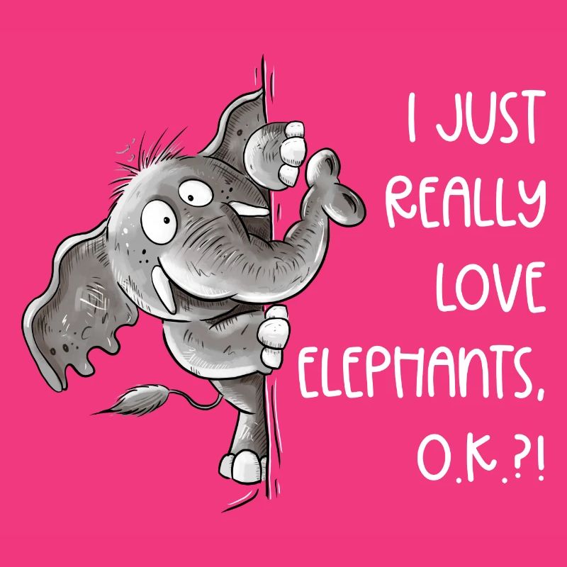 Drolliger Elefant Tiermotiv Wildtier Spruch