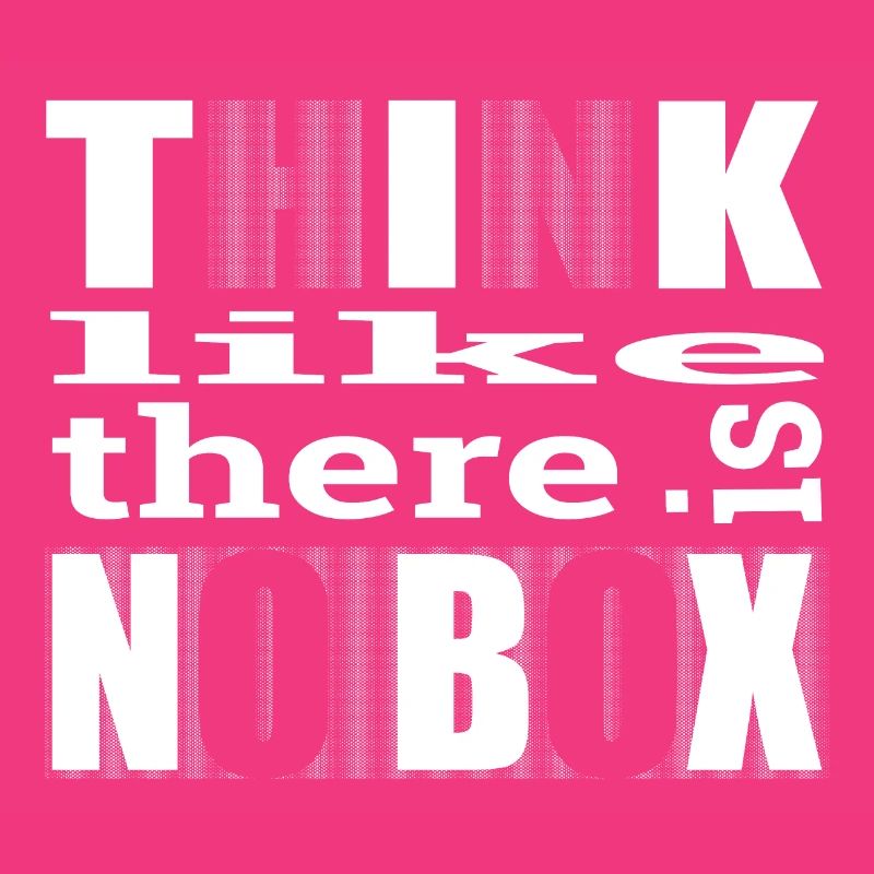 Think like there is no box