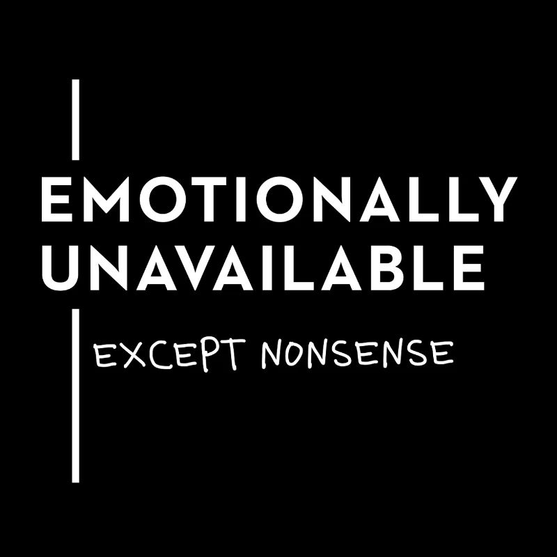 Emotionally Unavailable – Meme Trend Typo Saying