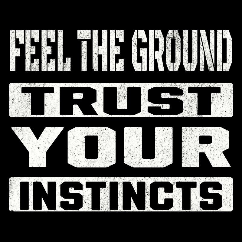 trust your instincts