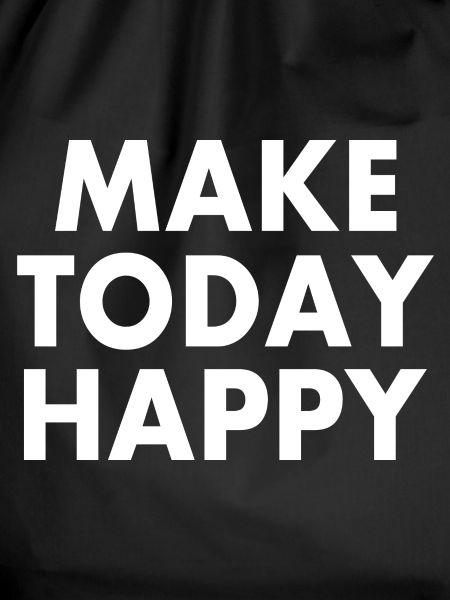 Make today happy