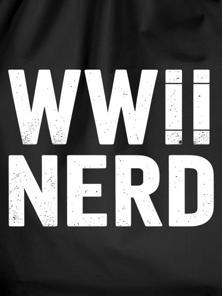 Zweiter Weltkrieg Nerd 2. Weltkrieg