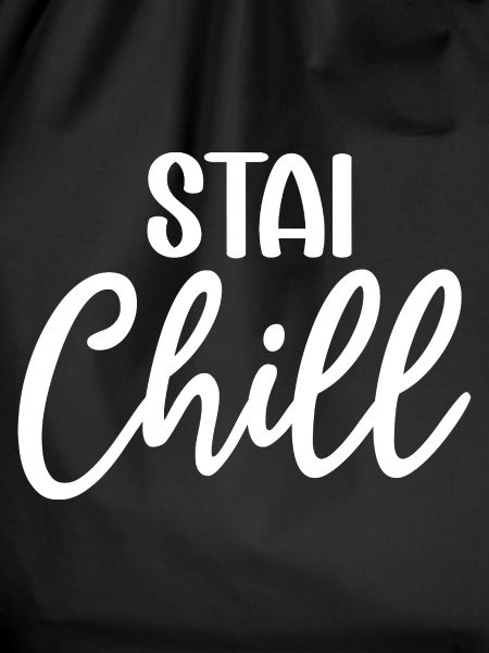 Stay Chill Handgeschriebenes Skript