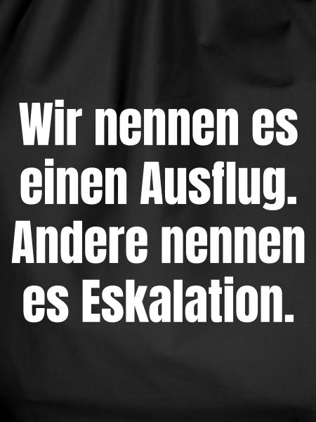 Ausflug oder Eskalation Typografie