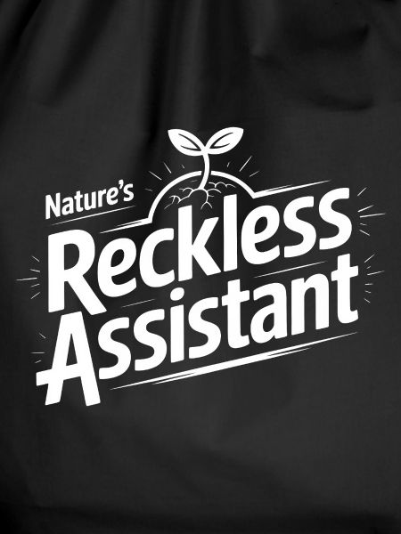 Nature's Reckless Assistant