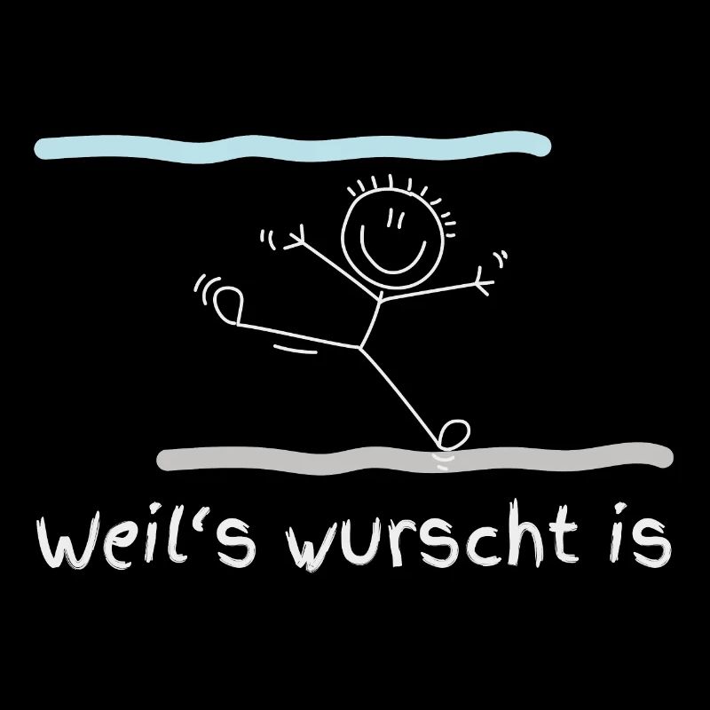 Weil's wurscht is!