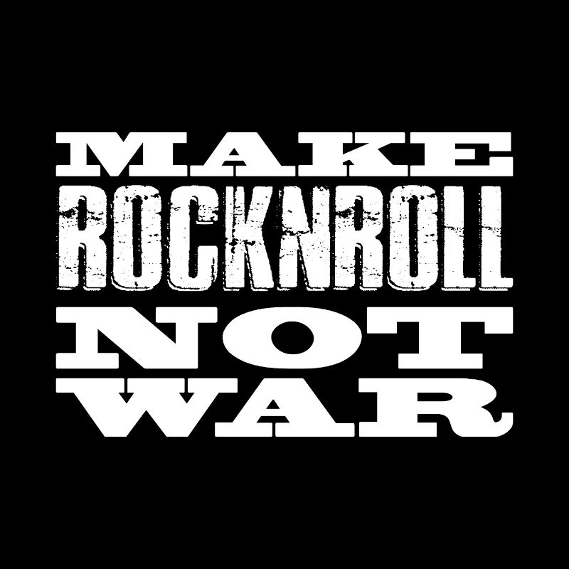 RocknRoll statt Krieg