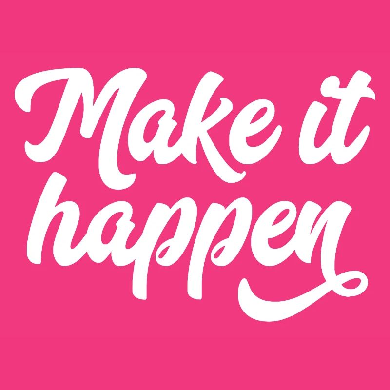 Make It Happen Typography