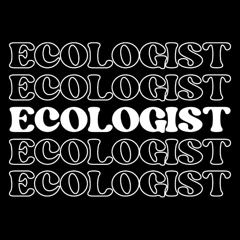 Ecologist Environmentalist Conservationist