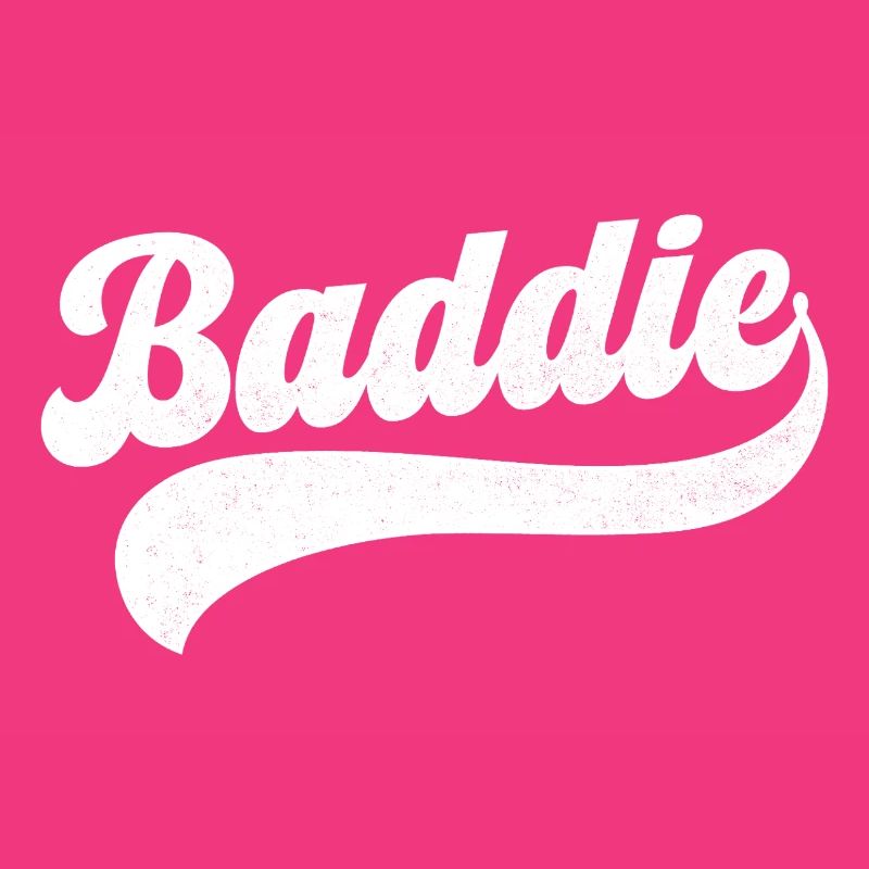 Baddie