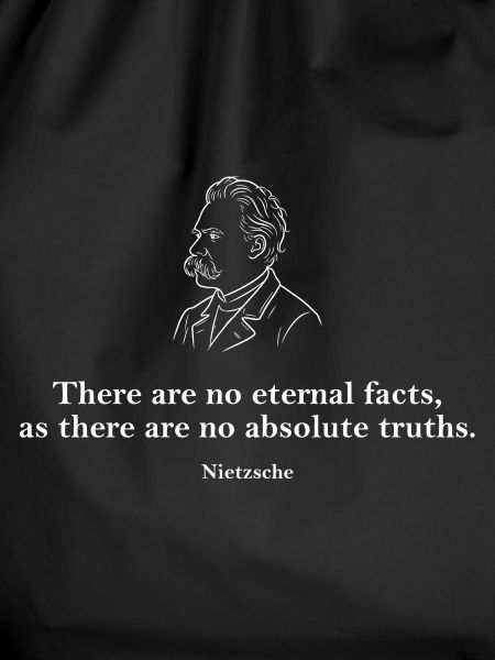 Nietzsche Quote: No Eternal Facts