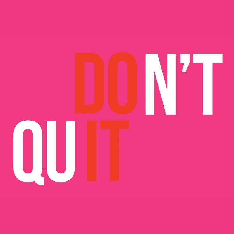 N’arrêtez pas, faites-le - Citation inspirante