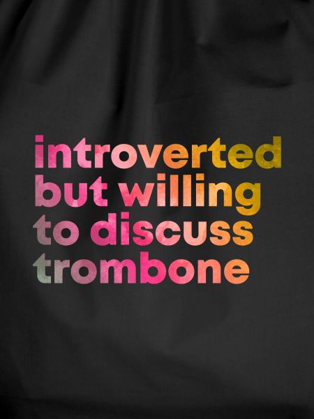 Trombone Trombone Trombone